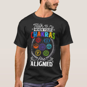 T-shirt Parlez-Moi Quand Vos Chakras Sont Alignés Chakra 7