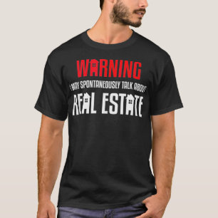 T-shirt Parlez spontanément de Immobilier Funny Realto