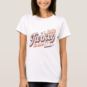 T-shirt Parlez Turquie à moi drôle Typographie Thanksgivin