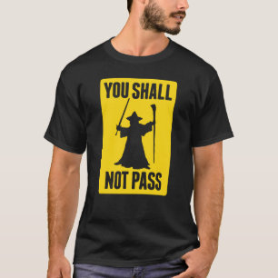 T-shirt Parodie jaune vous ne passerez pas