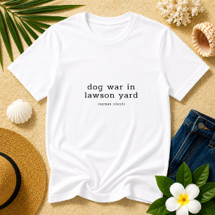 T-shirt Paroles de la chanson Dog War Lawson Yard Fun Îles