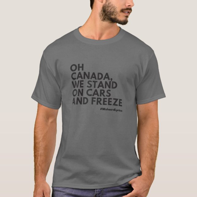 T-shirt Paroles mal entendues : Anthem national du Canada (Devant)