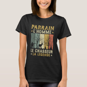 T-shirt Parrain Chasseur Parrain Chasseur Chasse Humour Fa