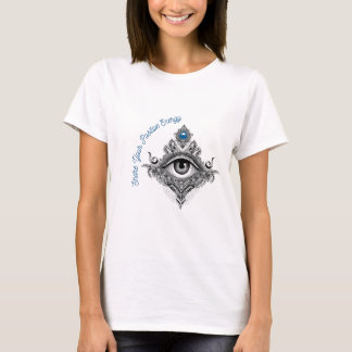 T-shirt Partagez Votre Énergie Positive Œil Qui Voit Tout