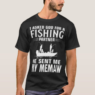 T-shirt Partenaire De Pêche Il M'A Envoyé MME MEMAW