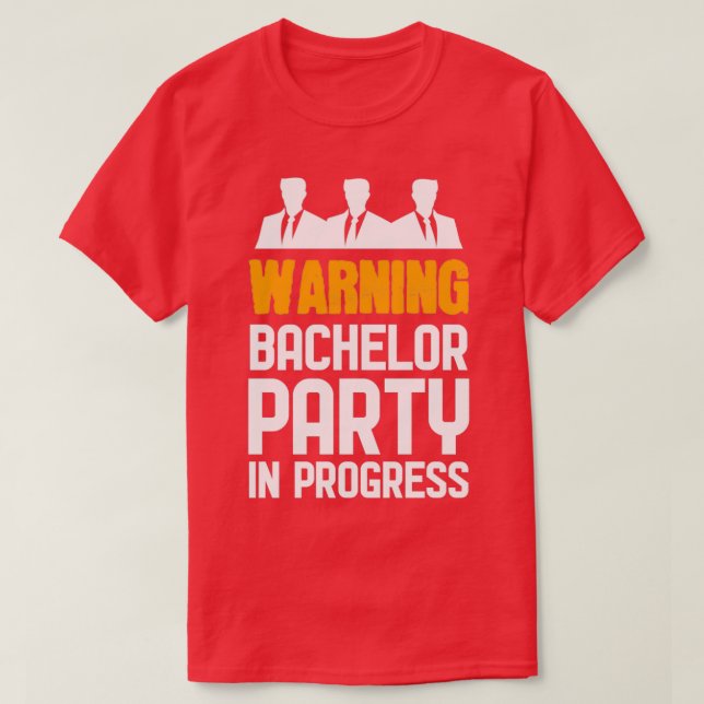 T-shirt Parti en cours pour Bachelor Party 2 (Design devant)