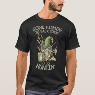 T-shirt Parti Pêcher De Retour Bientôt Pour Aller Chasser
