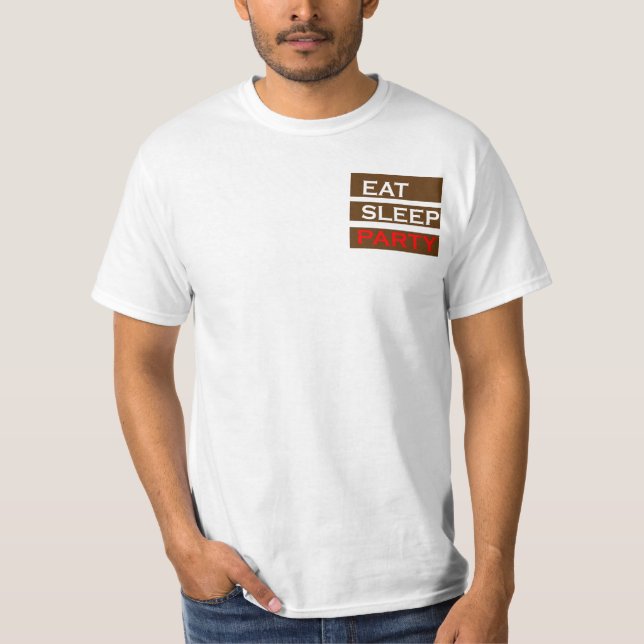 T-shirt PARTI sagesse drôle amusez mangez dormir profiter  (Devant)