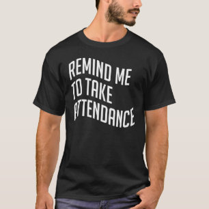 T-shirt Participation Professeur Participation Me Rappelle
