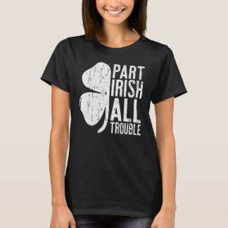 T-shirt Partie Irlandais Tous les problèmes Saint Cute Hap