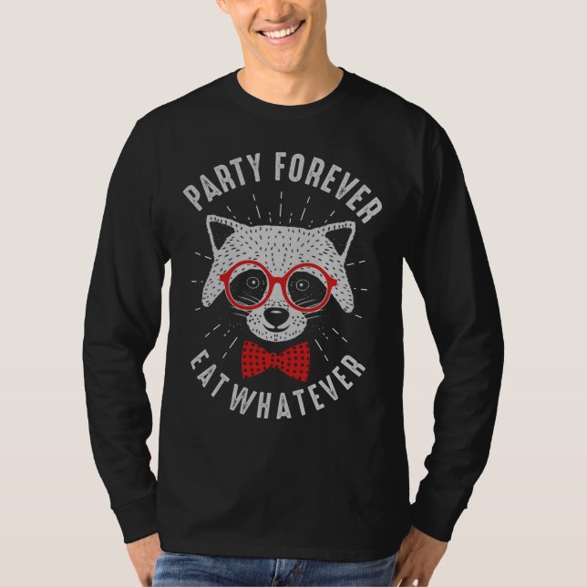 T-shirt Party Forever Manger Quoi Que Ce Soit Joli Hipster (Devant)