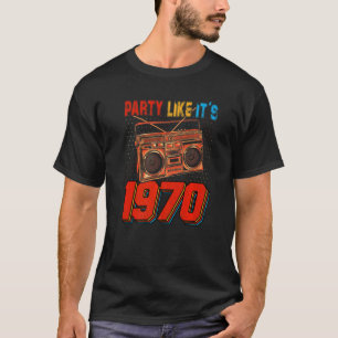 T-shirt Party Like It's 1970 Retro les années 70 Party Out