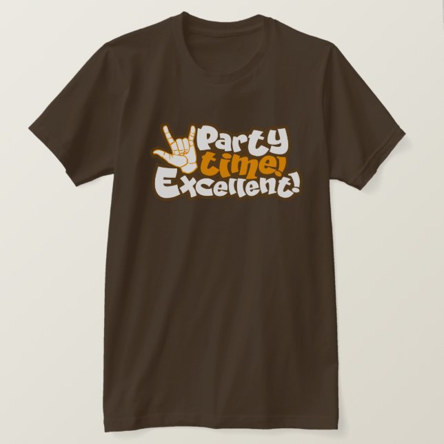 T-shirt Party Time! Excellent ! Typographie des citations  (Design devant)