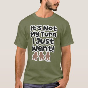 T-shirt Pas À Mon Tour Je Suis Venu De Jouer Slogan