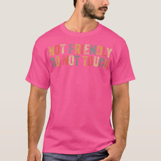 T-shirt Pas Amical Ne Pas Toucher Humour Introverti Jo