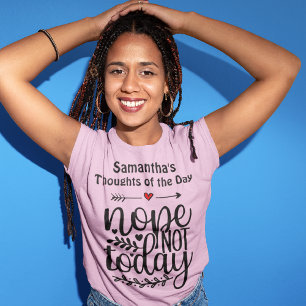 T-shirt Pas aujourd'hui