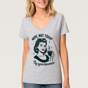 T-shirt Pas Aujourd'Hui Citation De Café Rétro