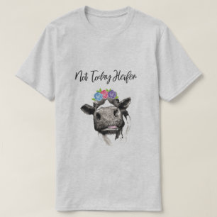 T-shirt Pas aujourd'hui génisse