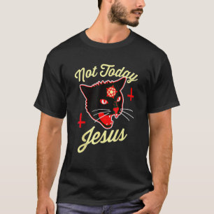 T-shirt Pas aujourd'hui Jésus Hail Satan Chat Croix de la