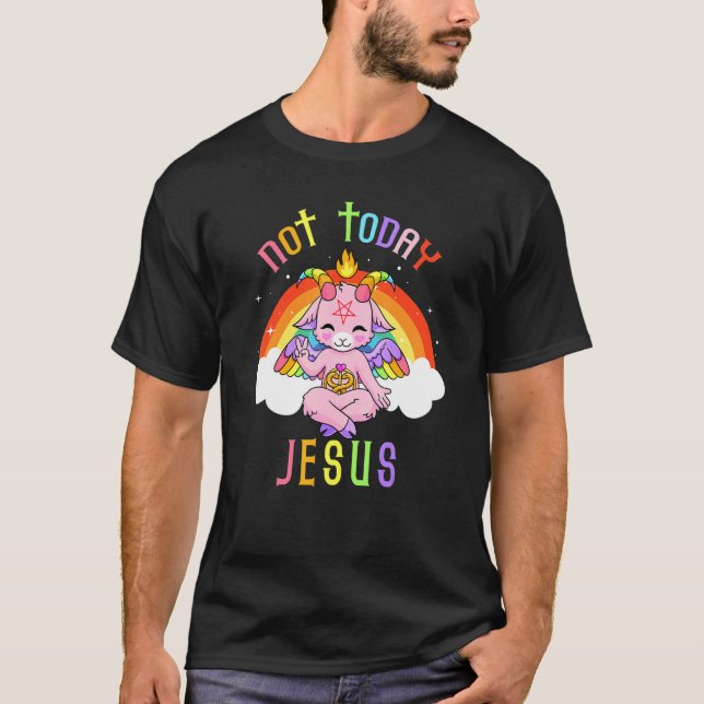 T-shirt Pas aujourd'hui Jésus mignon Satan Baphomet Chèvre (Devant)