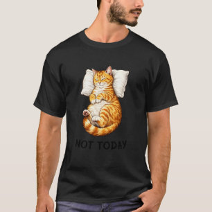 T-shirt Pas aujourd'hui paresseux Chat orange dormant Mème