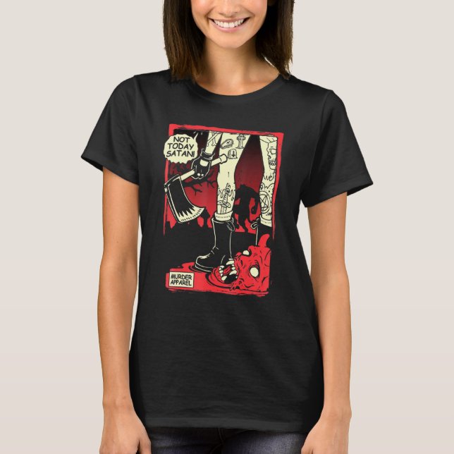 T-shirt Pas aujourd'hui Satan Goth Hell (Devant)