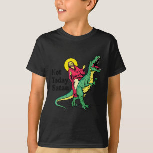 T-shirt Pas aujourd'hui Satan Jésus équitation Dinosaur Ga