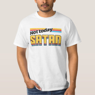 T-shirt Pas aujourd'hui Satan Retro