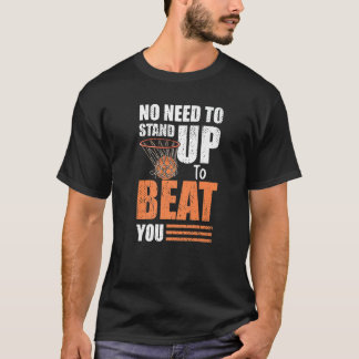 T-shirt Pas Besoin De Se Tenir Pour Vous Battre Basket-Bal