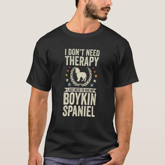 T-shirt Pas besoin de thérapie juste serrer mon Boykin Spa (Devant)