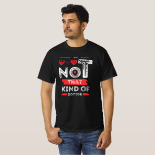 T-shirt Pas ce genre de docteur - Drôle Citation Design