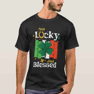 T-shirt Pas chanceux, mais bienheureux Saint Patrick