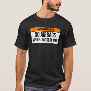 T-shirt Pas D'Airbags On Dit Comme De Vrais Hommes En Disa
