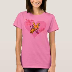 T-shirt Pas dans la chose d'amour