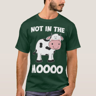 T-shirt Pas Dans L'Humeur Moo Drôle Amoureux De Vache Ranc