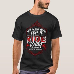T-shirt Pas Dans L'Humeur Pour Une Balade Aujourd'Hui Just