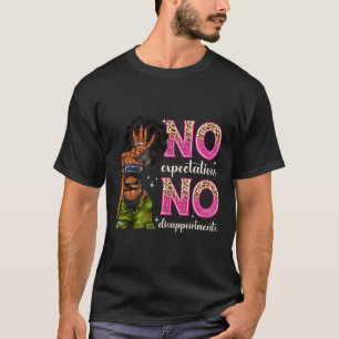 T-shirt Pas D'Attentes Ni De Déceptions Afro Black Woma