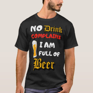T-shirt Pas De Boisson Plains Je Suis Plein De Bière Amour