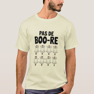 T-shirt Pas de Boo-re Ballerina Ghost Halloween Éffrayant