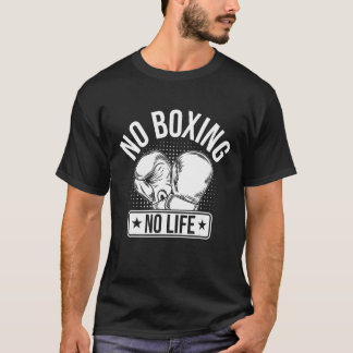 T-shirt Pas de boxe, pas de vie