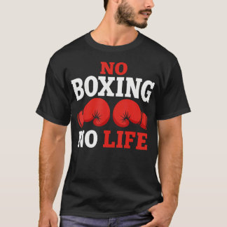 T-shirt Pas de boxe, pas de vie Gants de boxe Boxe