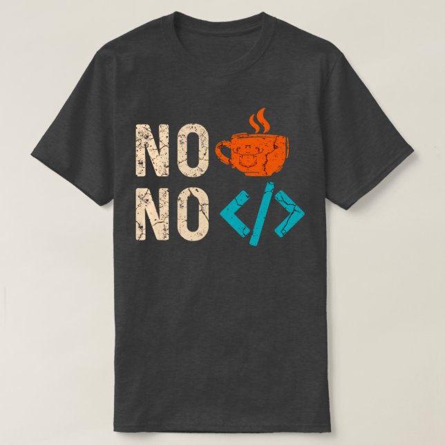 T-shirt Pas de café, pas de code1 (Design devant)