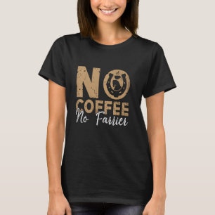 T-shirt Pas de café, pas de maréchal-ferrant, ferrure de c
