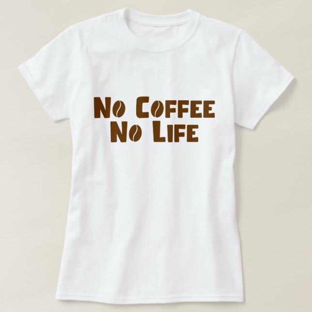 T-shirt Pas de café Pas de vie (Design devant)