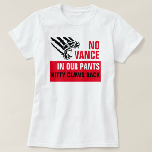 T-shirt Pas de chance dans nos pantalons Cat Claw Vote Kam