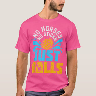 T-shirt Pas De Chevaux Pas De Bâtons Juste Des Boules Funn