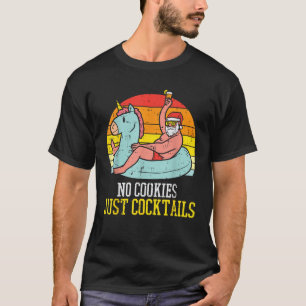 T-shirt Pas De Cookies Cocktails Père Noël Summer Christma