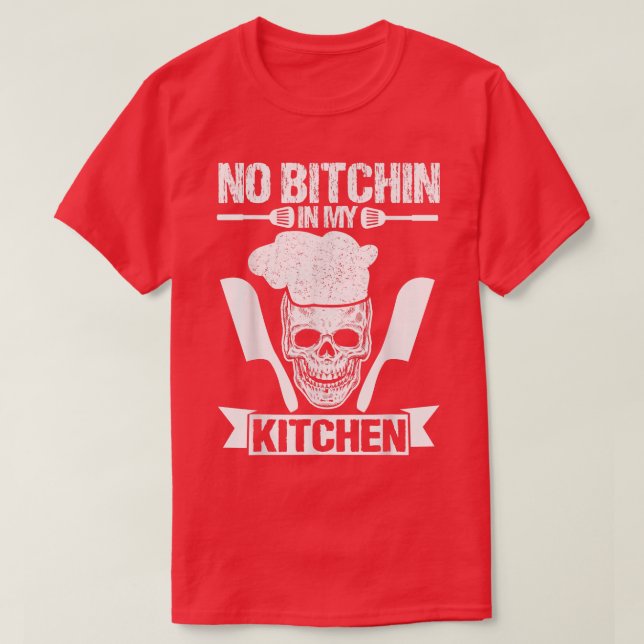 T-shirt Pas De Cuisine Dans Ma Cuisine Chef Chef Cook (Design devant)