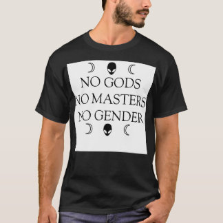T-SHIRT PAS DE DIEUX PAS DE MAÎTRES PAS DE GENRE