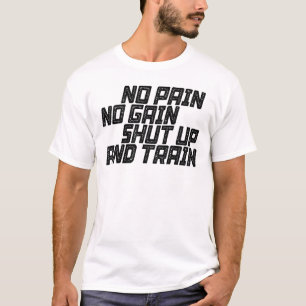 T-shirt Pas De Douleur Pas De Gain Fermé Et Train